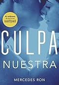 Culpa nuestra (Culpables, #3)