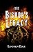 The Bishop's Legacy (World ...