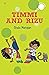 Timmi and Rizu