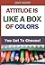 Attitude Is Like a Box of C...
