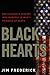 Black Hearts by Jim Frederick