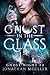 Ghost in the Glass (Ghost N...
