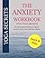 The Anxiety Workbook With Y...