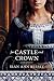 For Castle and Crown by Sian Ann Bessey