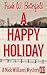 A Happy Holiday (A Nick Wil...
