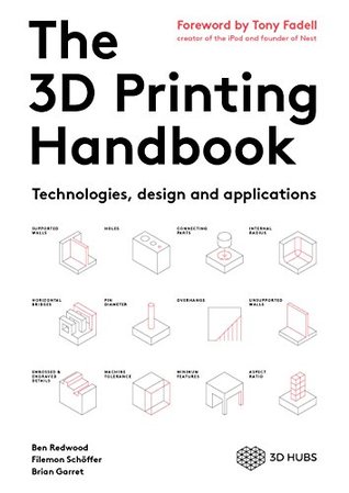 The 3D Printing Handbook: Technologies, design and applications (Kindle Edition)