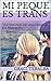 MI PEQUE ES TRANS: TESTIMONIO DE UNA FAMILIA EN TRÁNSITO (Spanish Edition)