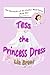 Tess the Princess Dress (Th...