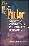 The Rx Factor: Strategic Creativity in Pharmaceutical Marketing (Response Book)