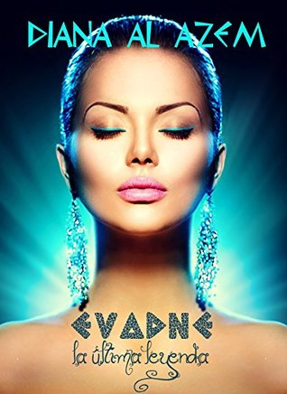 Evadne, la última leyenda (La mayor aventura de fantasía): Aventuras y fantasía en un mundo de sirenas (Spanish Edition)