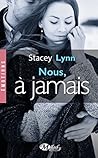 Nous, à jamais by Stacey Lynn
