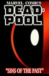 Deadpool: Sins of the Past Deadpool: Sins of the Past
