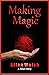 Making Magic