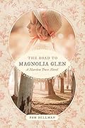 The Road to Magnolia Glen