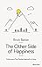 The Other Side of Happiness by Brock Bastian