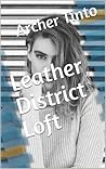Leather District Loft