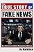 The True Story of Fake News: How Mainstream Media Manipulates Millions
