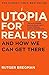 Utopia For Realists by Rutger Bregman