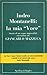 Indro Montanelli: La Mia "Voce"