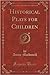 Historical Plays for Children