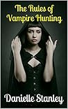 The Rules of Vampire Hunting The Rules of Vampire Hunting