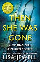 Then She Was Gone: A Novel By Lisa Jewell - Hardcover 2018 (Very Good Condition)