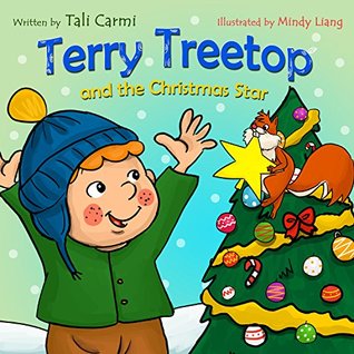 Terry Treetop and the Christmas Star (The Terry Treetop Series #6)
