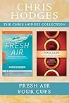 The Chris Hodges Collection: Fresh Air / Four Cups The Chris Hodges Collection: Fresh Air / Four Cups