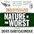 Nature is the Worst 2018 Daily Calendar by E. Reid Ross