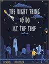 The Right Thing to Do at the Time The Right Thing to Do at the Time