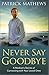 Never Say Goodbye