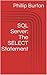 SQL Server 101 Part 1: The SELECT Statement