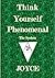 Think Yourself Phenomenal: ...