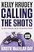 Calling the Shots: Ups, Dow...