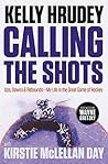 Calling the Shots by Kelly Hrudey