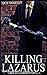 Killing Lazarus