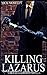 Killing Lazarus (The Brackenford Cycle)