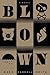 Blown by Mark Haskell Smith