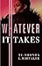 Whatever It Takes