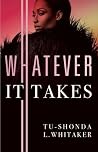 Whatever It Takes