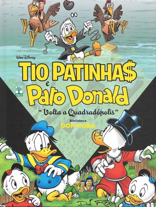 Tio Patinhas e Pato Donald: Volta a Quadradópolis (Biblioteca Don Rosa, #2)