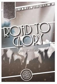 Road to glory