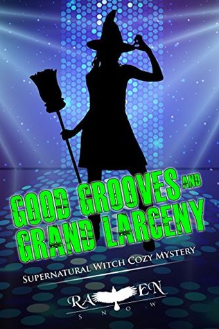 Good Grooves and Grand Larceny (Harper "Foxxy" Beck #15)