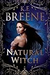 Natural Witch by K.F. Breene