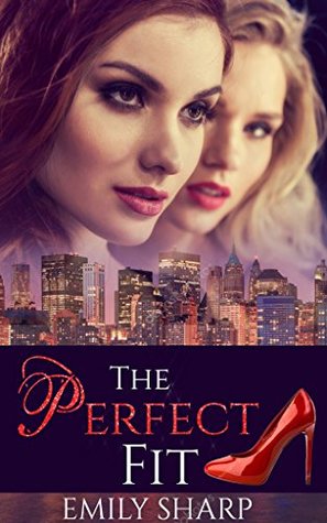 The Perfect Fit (A Modern Lesbian Fairy Tale Vol 4)