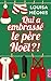 Qui a embrassé le Père Noël?
