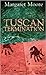 Tuscan Termination: A Tuscany Mystery