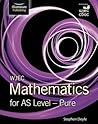 WJEC Mathematics For AS Level Pure WJEC Mathematics For AS Level Pure