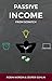Passive Income From Scratch - Make Money While You Sleep by Robin Jesper