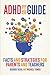 ADHD Go-to Guide: Facts and strategies for parents and teachers
